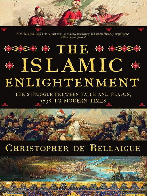 Title details for The Islamic Enlightenment by Christopher de Bellaigue - Wait list